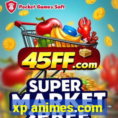 xp animes.com